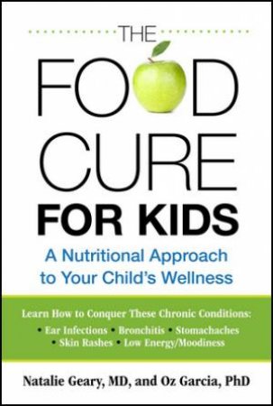 Food Cure for Kids by Natalie et al Geary