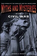 Myths and Mysteries of the Civil War