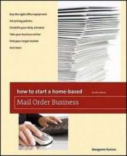 How to Start a HomeBased Mail Order Business 4e
