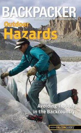 Backpacker Outdoor Hazards by Dave Anderson