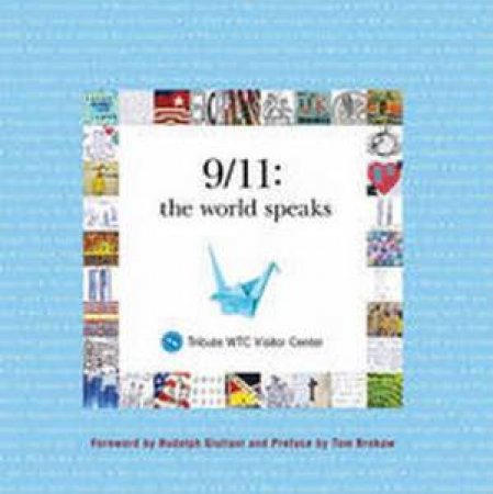 9/11: The World Speaks by Rudolph Giuliani