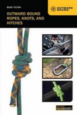 Outward Bound Ropes Knots and Hitches