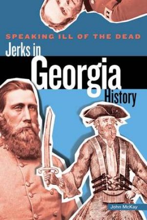 Jerks in Georgia History by John McKay