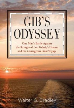 Gib's Odyssey by Walter G Bradley