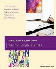 How to Start a HomeBased Graphic Design Business