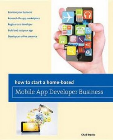 How to Start a Home-Based Mobile App Developer Business