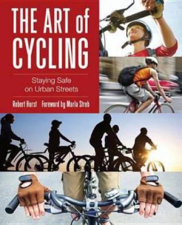 Art of Cycling by Robert Hurst