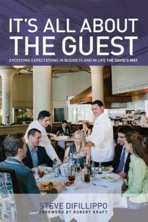 It's All about the Guest by Steve Difillippo