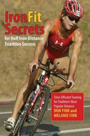 Ironfit Secrets for Half Iron-Distance Triathlon Success