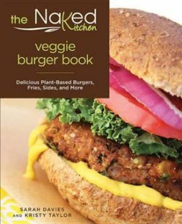 Naked Kitchen Veggie Burger Book by Sarah Davies