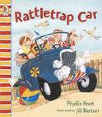 Rattletrap Car by Phyllis Root and Jill Barton