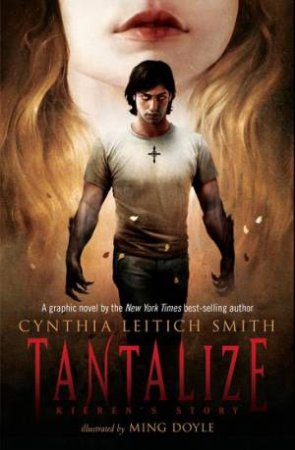 Tantalize: Kieren's Story by Cynthia Leitich Smith & Ming Doyle