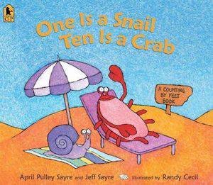One Is A Snail, Ten Is A Crab Big Book by A Pulley Sayre, J Sayre and Randy Cecil