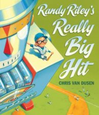 Randy Rileys Really Big Hit