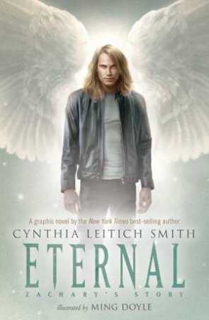 Eternal: Zachary's Story by Cynthia Leitich Smith & Ming Doyle