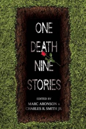 One Death, Nine Stories by Marc Aronson & Charles R Smith