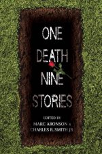 One Death Nine Stories
