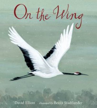 On The Wing by David Elliott