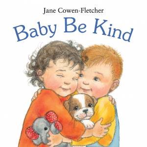 Baby Be Kind by Jane Cowen Fletcher
