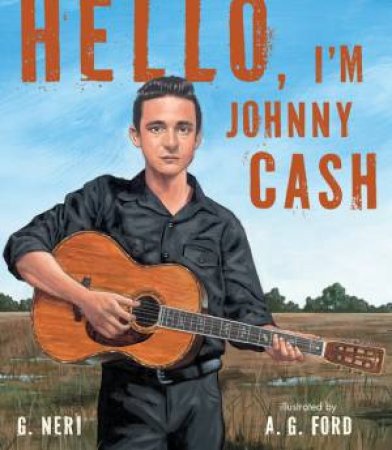 Hello, I'm Johnny Cash by G. Neri & A.G. Ford