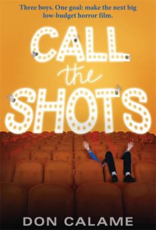 Call the Shots by Don Calame