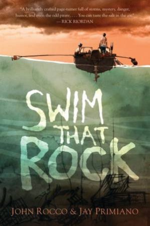 Swim That Rock by John Rocco & Jay Primiano
