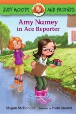 Judy Moody and Friends Amy Namey in Ace Reporter