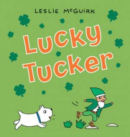Lucky Tucker Board Book by Leslie Mcguirk