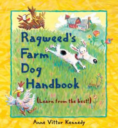 Ragweed's Farm Dog Handbook by Anne Vittur Kennedy