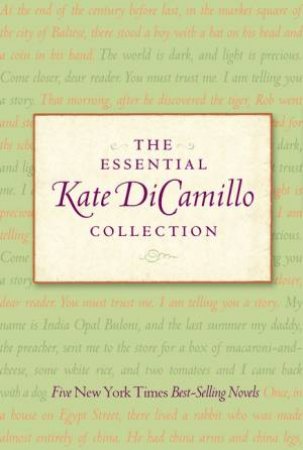 The Essential Kate DiCamillo Collection by Kate Dicamillo