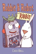 Rabbit And Robot And Ribbit