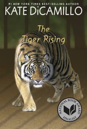 The Tiger Rising by Kate Dicamillo