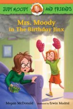 Judy Moody And Friends Mrs Moody In The Birthday Jinx