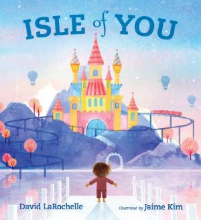 Isle of You by David LaRochelle & Jaime Kim