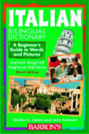 Italian Bilingual Dictionary - 3 ed by Gladys C Lipton & John Colaneri
