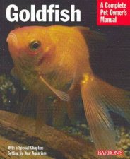 Goldfish A Complete Pet Owners Manual