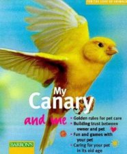 For The Love Of Animals My Canary And Me