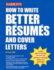 How To Write Better Resumes And Cover Letters