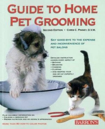 Guide To Home Pet Grooming 2nd Edition by Chris C Pinney