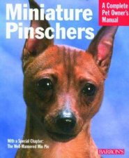 A Complete Pet Owners Manual Miniature Pinschers