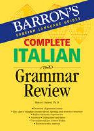 Complete Italian Grammar Review by Marcel Danesi