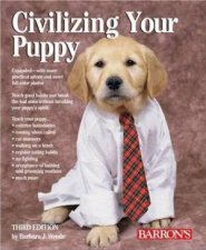 Civilizing Your Puppy 3rd Ed