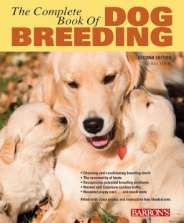 The Complete Book of Dog Breeding by Dan Rice