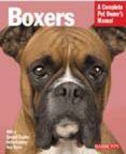 Boxers A Complete Pet Owners Manual