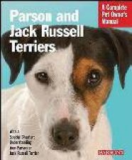 Complete Pet Owners Manual Parson and Jack Russell Terriers