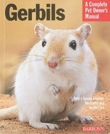 Barron's complete Pet Owner's Manuals Gerbils by Unknown