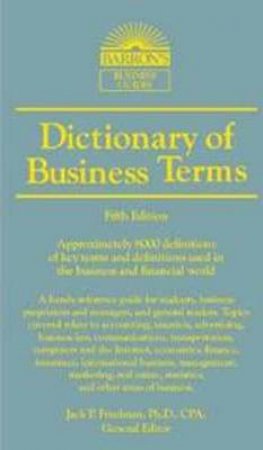Dictionary of Business and Economic Terms by Jack P. Friedman