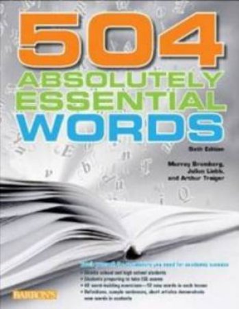 504 Absolutely Essential Words - 6th Ed by Murray Bromberg