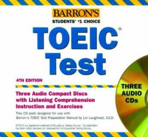 How To Prepare For TOEIC: Test Of English For International Communication - CD by Lin Lougheed