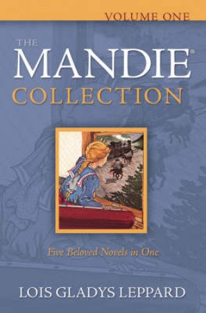 The Mandie Collection by Lois Gladys Leppard